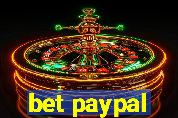bet paypal